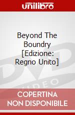 Beyond The Boundry [Edizione: Regno Unito] dvd