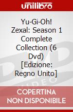 Yu-Gi-Oh! Zexal: Season 1 Complete Collection (6 Dvd) [Edizione: Regno Unito] dvd