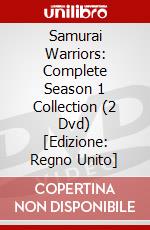 Samurai Warriors: Complete Season 1 Collection (2 Dvd) [Edizione: Regno Unito] dvd