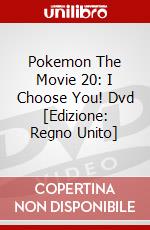 Pokemon The Movie 20: I Choose You! Dvd [Edizione: Regno Unito] dvd