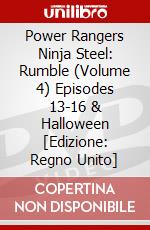 Power Rangers Ninja Steel: Rumble (Volume 4) Episodes 13-16 & Halloween [Edizione: Regno Unito] dvd
