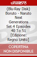 (Blu-Ray Disk) Boruto - Naruto Next Generations Set 4 Episodes 40 To 51 [Edizione: Regno Unito] brd