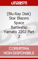 (Blu-Ray Disk) Star Blazers Space Battleship Yamato 2202 Part 2 brd