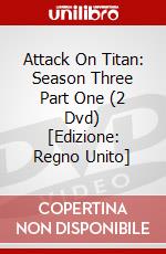 Attack On Titan: Season Three Part One (2 Dvd) [Edizione: Regno Unito] dvd