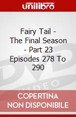 Fairy Tail - The Final Season - Part 23 Episodes 278 To 290 dvd