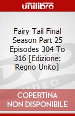 Fairy Tail Final Season Part 25 Episodes 304 To 316 [Edizione: Regno Unito] dvd