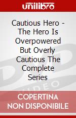 Cautious Hero - The Hero Is Overpowered But Overly Cautious The Complete Series dvd