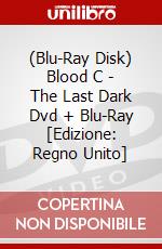 (Blu-Ray Disk) Blood C - The Last Dark Dvd + Blu-Ray [Edizione: Regno Unito] brd
