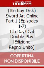 (Blu-Ray Disk) Sword Art Online Part 1 (Episodes 1-7) Blu-Ray/Dvd Double Play [Edizione: Regno Unito] brd