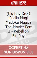 (Blu-Ray Disk) Puella Magi Madoka Magica The Movie: Part 3 - Rebellion Blu-Ray [Edizione: Regno Unito] brd