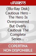 (Blu-Ray Disk) Cautious Hero - The Hero Is Overpowered But Overly Cautious The Complete Series [Edizione: Regno Unito] brd