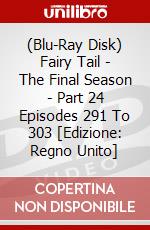 (Blu-Ray Disk) Fairy Tail - The Final Season - Part 24 Episodes 291 To 303 [Edizione: Regno Unito] brd