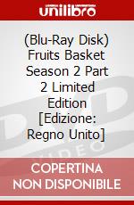 (Blu-Ray Disk) Fruits Basket Season 2 Part 2 Limited Edition [Edizione: Regno Unito] brd