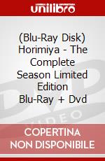 (Blu-Ray Disk) Horimiya - The Complete Season Limited Edition Blu-Ray + Dvd brd