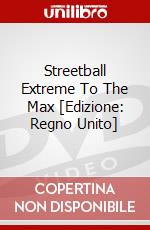 Streetball Extreme To The Max [Edizione: Regno Unito] dvd