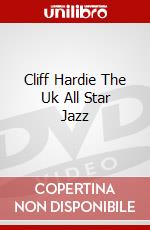 Cliff Hardie The Uk All Star Jazz dvd