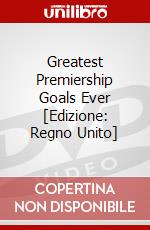 Greatest Premiership Goals Ever [Edizione: Regno Unito] dvd