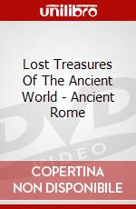 Lost Treasures Of The Ancient World - Ancient Rome dvd