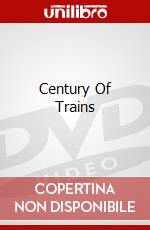 Century Of Trains dvd