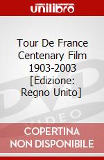 Tour De France Centenary Film 1903-2003 [Edizione: Regno Unito] dvd