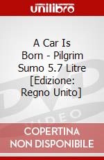 A Car Is Born - Pilgrim Sumo 5.7 Litre [Edizione: Regno Unito] dvd