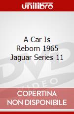 A Car Is Reborn 1965 Jaguar Series 11 dvd
