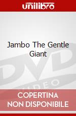 Jambo The Gentle Giant dvd
