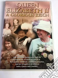 Queen Elizabeth Ii - A Glorious Reign [Edizione: Regno Unito] dvd
