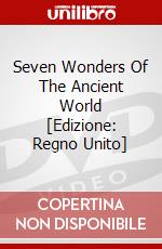 Seven Wonders Of The Ancient World [Edizione: Regno Unito] dvd