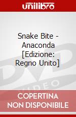 Snake Bite - Anaconda [Edizione: Regno Unito] dvd