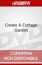 Create A Cottage Garden dvd