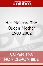 Her Majesty The Queen Mother 1900 2002 dvd
