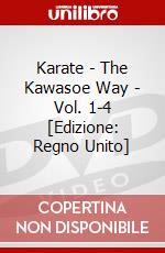 Karate - The Kawasoe Way - Vol. 1-4 [Edizione: Regno Unito] dvd