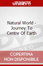 Natural World - Journey To Centre Of Earth dvd