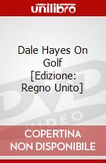 Dale Hayes On Golf [Edizione: Regno Unito] dvd