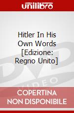 Hitler In His Own Words [Edizione: Regno Unito] dvd