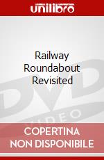 Railway Roundabout Revisited dvd