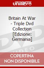 Britain At War - Triple Dvd Collection [Edizione: Germania] dvd