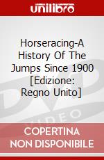 Horseracing-A History Of The Jumps Since 1900 [Edizione: Regno Unito] dvd