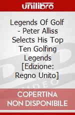 Legends Of Golf - Peter Alliss Selects His Top Ten Golfing Legends [Edizione: Regno Unito] dvd