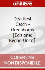 Deadliest Catch - Greenhorns [Edizione: Regno Unito] dvd