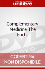 Complementary Medicine The Facts dvd