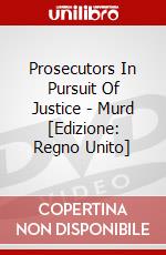Prosecutors In Pursuit Of Justice - Murd [Edizione: Regno Unito] dvd