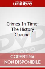 Crimes In Time: The History Channel dvd