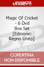 Magic Of Cricket - 6 Dvd Box Set [Edizione: Regno Unito] dvd
