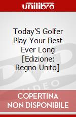 Today'S Golfer Play Your Best Ever Long [Edizione: Regno Unito] dvd