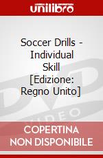 Soccer Drills - Individual Skill [Edizione: Regno Unito] dvd