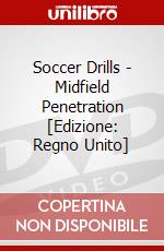 Soccer Drills - Midfield Penetration [Edizione: Regno Unito] dvd