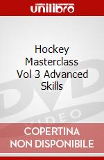 Hockey Masterclass Vol 3 Advanced Skills [Edizione: Regno Unito] dvd