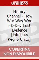 History Channel - How War Was Won - D-Day Lost Evidence [Edizione: Regno Unito] dvd